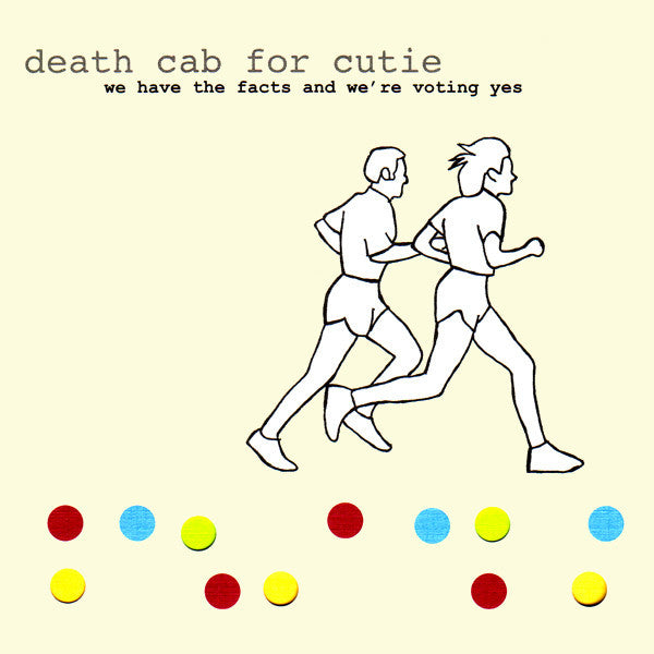 Death Cab for Cutie - We Have the Facts and We're Voting Yes - New Vinyl Record 2014 Barsuk 180 gram Reissue with Download - Indie Rock - Shuga Records