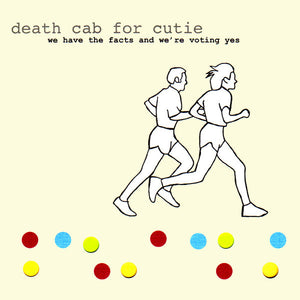 Death Cab for Cutie - We Have the Facts and We're Voting Yes - New Vinyl Record 2014 Barsuk 180 gram Reissue with Download - Indie Rock - Shuga Records