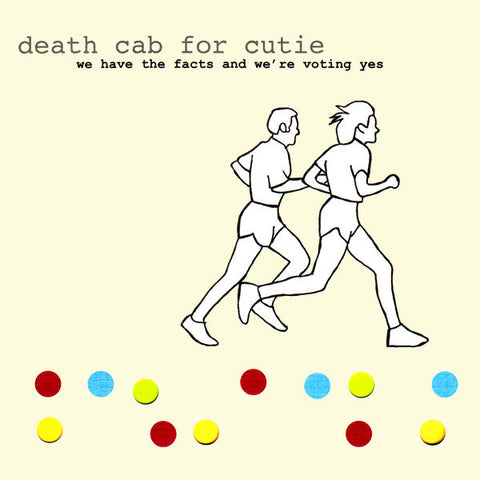 Death Cab for Cutie - We Have the Facts and We're Voting Yes - New Vinyl Record 2014 Barsuk 180 gram Reissue with Download - Indie Rock