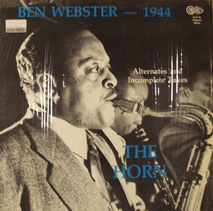 Ben Webster – The Horn - Alternates And Incomplete Takes - VG+ LP Record 1982 Circle USA Mono Vinyl - Jazz