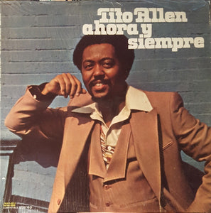 Tito Allen – Ahora Y Siempre - VG LP Record 1977 Alegre USA Vinyl - Latin / Jazz / Salsa / Guaguancó