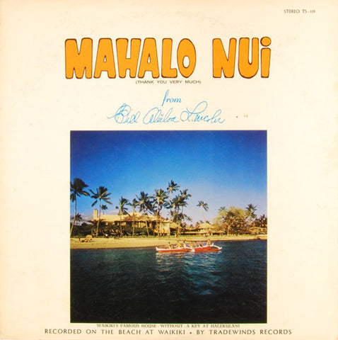 Bill Aliiloa Lincoln – Mahalo Nui - VG+ LP Record 1960s Tradewinds USA Vinyl - World / Pacific / Hawaii