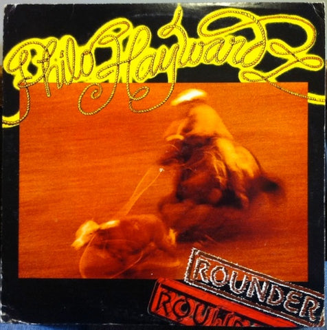 Philo Hayward – Rounder - VG+ LP Record Mendocino USA Vinyl - Country / Rock / Folk