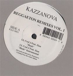 Kazzanova ‎– Reggaeton Remixes Vol.1 - New Vinyl 12" Single USA 2004 - Reggae/Hip Hop