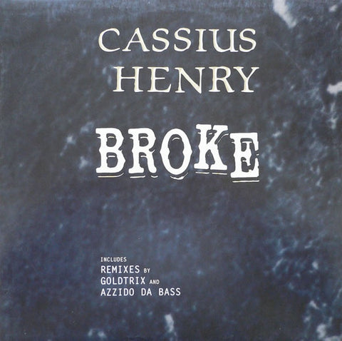 Cassius Henry – Broke - New 12" Single Record 2002 Edel Germany Vinyl - RnB/Swing / House / Breaks
