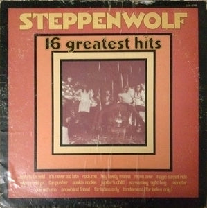 Steppenwolf ‎– 16 Greatest Hits - VG Lp Record 1973 Stereo USA - Classic Rock