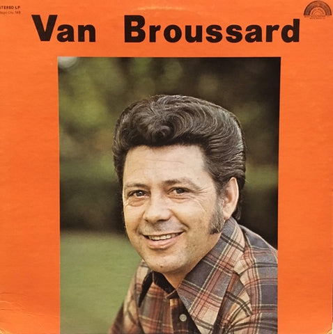 Van Broussard – Van Broussard - VG+ LP Record 1977 Bayou Boogie USA Vinyl - Rock / Rhythm & Blues / Swamp Pop