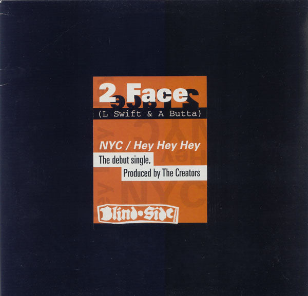 2 Face - NYC / Hey Hey Hey MINT- 1996 BlindSide UK 12" Single - Hip Hop - Shuga Records Chicago
