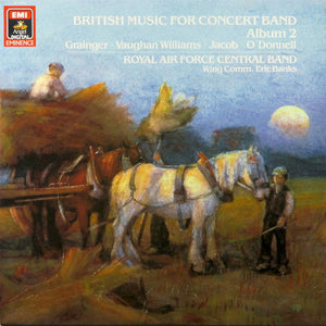 Eric Banks, Central Band of the Royal Air Force ‎– British Music For Concert Band - Album 2 - New Vinyl Record 1986 (Original Press) German Import Stereo - Classical