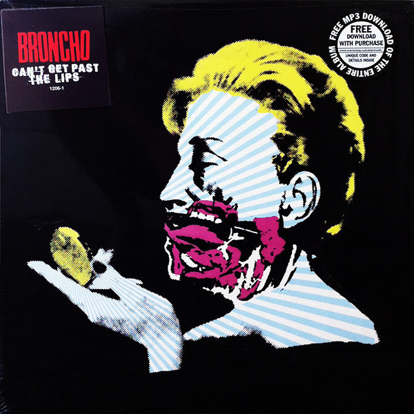 BRONCHO - Can't Get Past the Lips - New LP Record 2013 Fairfax USA Vinyl & Download - Indie Rock / Garage Rock / Post-Punk - Shuga Records