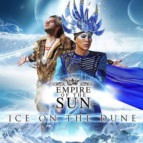 Empire of the Sun - Ice on the Dune - New Vinyl Record 2013 Capitol USA - Electronic Rock / Synthpop