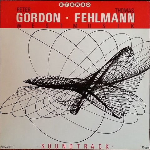 Peter Gordon & Thomas Fehlmann – Westmusik - VG+ 12" Single Record 1982 Zickzack Germany Vinyl - Soundtrack / Leftfield / New Wave