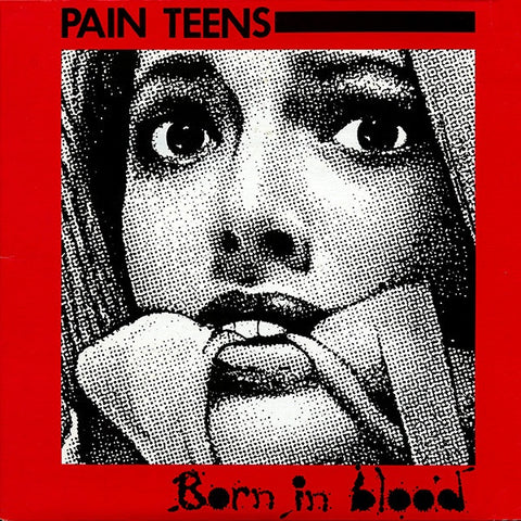 Pain Teens – Born In Blood - VG+ LP Record 1990 Trance USA Vinyl - Rock / Industrial / Noise / Experimental