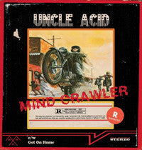 Uncle Acid - Mind Crawler / Get On Home - New Vinyl Record 2014 Rise Above 7" Single - Stoner / Heavy Psych / Doom