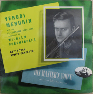 Yehudi Menuhin With The Philharmonia Orchestra Conducted By Wilhelm Furtwängler - Beethoven Violin Concerto In D, Op. 61 - VG+ 1953 Mono USA (Original Press) - Classical