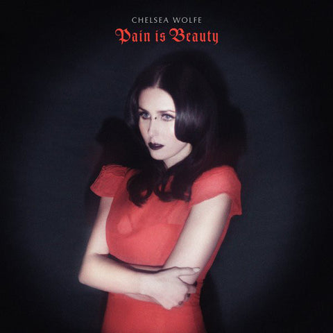Chelsea Wolfe - Pain is Beauty - New 2 LP Record 2013 Sargent House USA VInyl - Goth Rock / Psychedelic Folk / Electronic / Folk