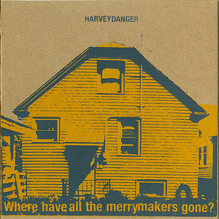 Harvey Danger - Where Have All The Merrymakers Gone? - New Vinyl Record 2014 Reissue Gatefold w/ Liner Notes Unknown Color (Clear/Orange/White?) - 90s Alt Rock