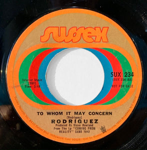 Rodriguez – To Whom It May Concern / I Think Of You - VG+ 7" Single 45 Record 1971 Sussex USA Promo Vinyl - Soul / Folk Rock