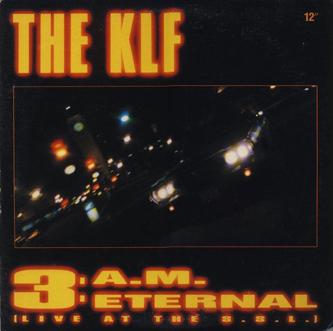 The KLF – 3 A.M. Eternal (Live At The S.S.L.) - Mint- 12" Single Record 1991 Arista Vinyl - House / Hip Hop / Dub