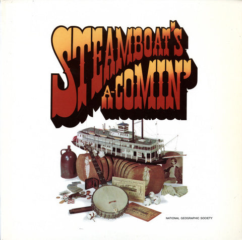 Various ‎– Steamboat's A-Comin' - VG+ 1976 National Geographic - Folk / Old Timey