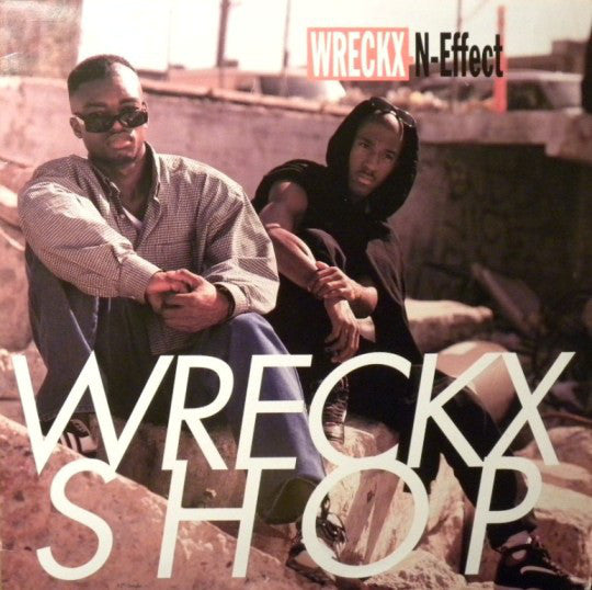 Wreckx-N-Effect - Wreckx Shop - VG+ 12