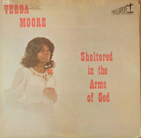 Veeda Moore – Sheltered In The Arms Of God - VG+ LP Record 1970s Hillside Gospel USA Vinyl - Chicago Gospel / Soul