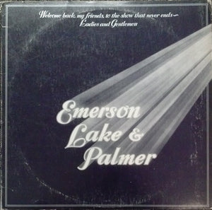 Emerson, Lake & Palmer ‎– Welcome Back My Friends To The Show That Never Ends - Ladies And Gentlemen - VG+ 3 Lp Record 1974 Stereo USA Original Vinyl - Prog Rock / Classic Rock