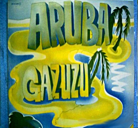Gazuzu – Aruba - VG+ 12" Single Record 1984 High Fashion Music Netherlands Vinyl - Synth-pop / Electro