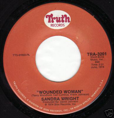 Sandra Wright - Wounded Woman - New Vinyl Record 2015 RSD Pressing - Limited Edition of 750 Copies on 180gram Vinyl - Soul