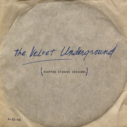 The Velvet Underground ‎– Scepter Studios Sessions (4-25-66) - New Lp Record 2012 USA Vinyl - Psychedelic Rock