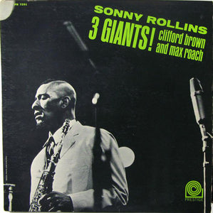 Sonny Rollins, Clifford Brown And Max Roach ‎– 3 Giants! (1956) - VG Lp Record 1964 Prestige USA Mono Vinyl - Jazz / Hard Bop