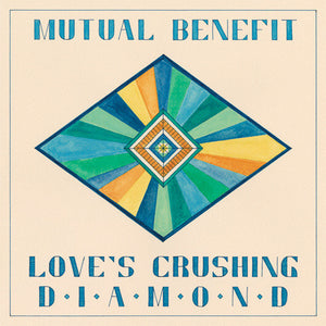 Mutual Benefit - Love's Crushing Diamond (2013) - New LP Record 2014 Other Music Vinyl & Download - Indie Rock / Folk Rock