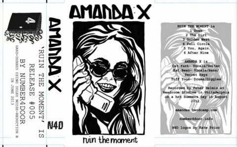 Amanda X – Ruin The Moment - New Cassette 2013 Number4Door Black Clear Tape - Rock