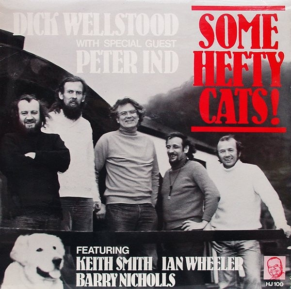 Dick Wellstood With Special Guest Peter Ind Featuring Keith Smith And Ian Wheeler Plus Barry Nicholls – Some Hefty Cats! - VG+ LP Record 1977 Hefty Jazz UK Vinyl - Jazz