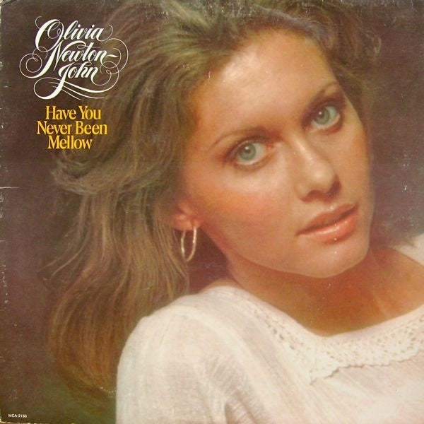 Olivia Newton-John - Have You Never Been Mellow - VG+ LP Record 1975 MCA USA Vinyl - Pop Rock / Soft Rock - Shuga Records