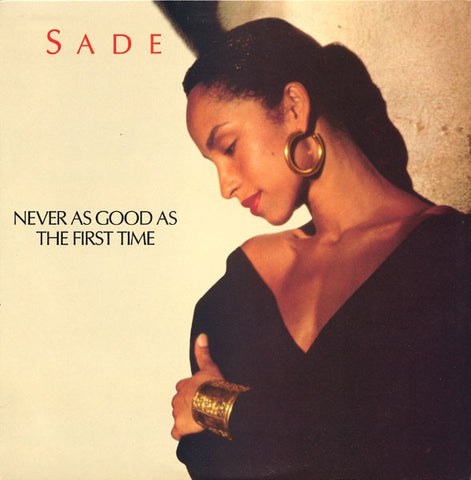 Sade – Never As Good As The First Time - Mint- 12" Single Record 1986 Portrait USA Vinyl - Soul / Soul-Jazz / Downtempo