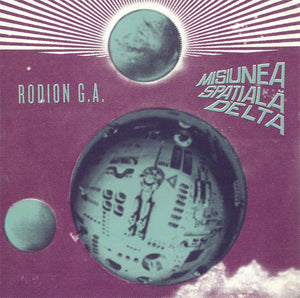 Rodion G.A. ‎– Misiunea Spațială Delta - New Lp 2014 UK Import RSD Record Store Day Vinyl - Psychedelic / Space Rock / Experimental