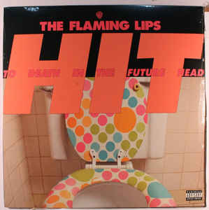 The Flaming Lips - Hit To Death In The Future Head - New Lp Record 2011 USA Vinyl - Psychedelic Rock / Alternative Rock