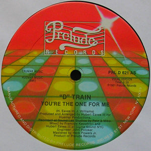 "D" Train - You're the One for Me VG- 1981 Prelude 12" Single - Disco - Shuga Records Chicago