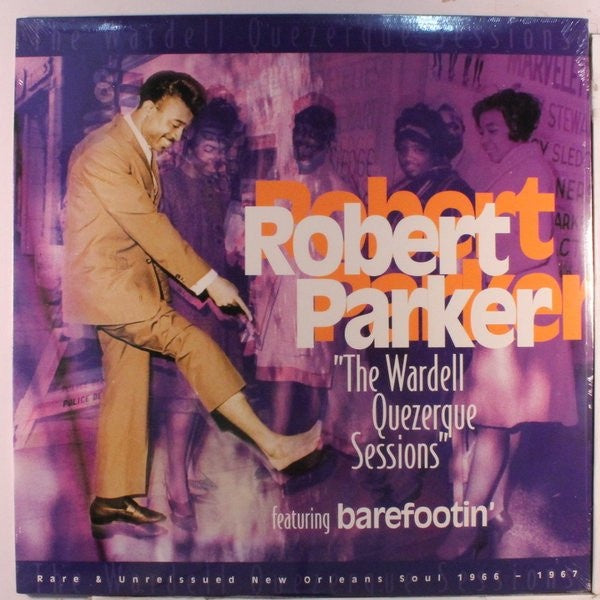 Robert Parker – The Wardell Quezerque Sessions (1966-1967) - New LP Record 2002 Night Train International Vinyl - Funk / Bayou Funk - Shuga Records