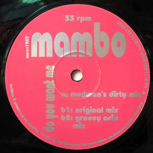 Mambo – Do You Want Me - New 12" Single Record 1995 NU Recordings UK Vinyl - Acid House / Hard House