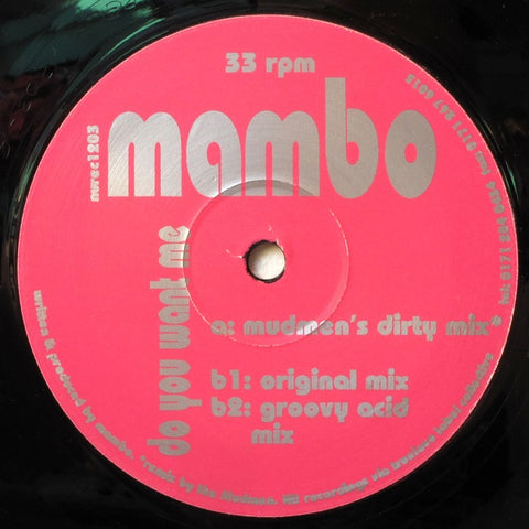 Mambo – Do You Want Me - New 12" Single Record 1995 NU UK Vinyl - House / Acid House / Hard House