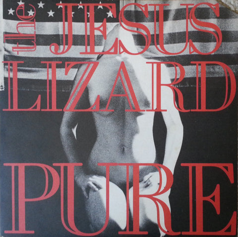 The Jesus Lizard – Pure (1989) - New EP Record 2009 Touch And Go Vinyl, Insert & Download - Alternative Rock / Industrial