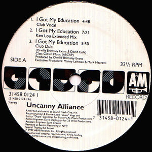 Uncanny Alliance – I Got My Education - New 12" Single Record 1992 A&M Vinyl - House / Deep House
