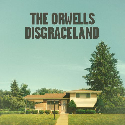 The Orwells - Disgraceland - New Vinyl 2014 Limited Edition Clear Vinyl w/Digital Download - Chicago / Rock
