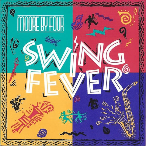 Moore By Four – Swing Fever - Used Cassette 1991 MB4 Tape - Jazz