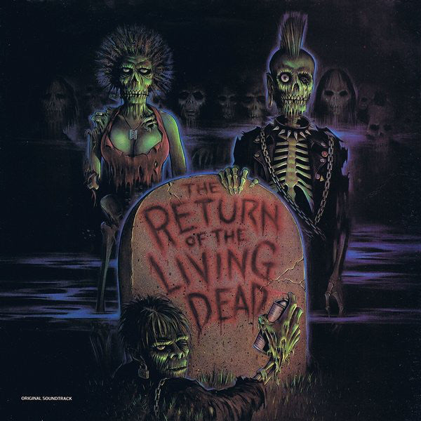 OST - The Return of the Living Dead - New Vinyl Record - 2016 Real Gone Music Limited Edition Translucent Green Vinyl - Soundtrack
