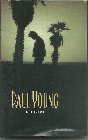 Paul Young – Oh Girl - Used Cassette Columbia 1990 USA - Pop / Rock