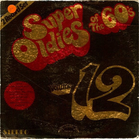 Various – Super Oldies Of The 60's, Volume 12 - VG+ 2 LP Record 1970s Trip USA Vinyl - Pop / Rock / Funk / Soul