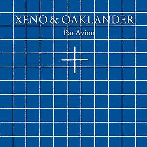 Xeno & Oaklander - Par Avion - New LP Record 2014 Ghostly International Vinyl & Download - Electronic / Synth-pop / Electro